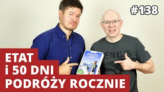 JAK PODRÓŻOWAĆ LEPIEJ - 50 dni wyjazdów rocznie - Marcin Nowak, Wędrowne Motyle | WNOP #138