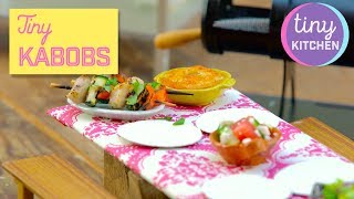 Tiny Kabobs | Tiny Kitchen