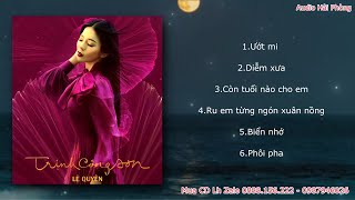 CD Lệ Quyên Hát Nhạc Trịnh Công Sơn - Bản Chuẩn Chất Lượng Cao