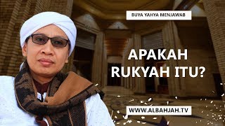 Apakah Rukyah itu? - Buya Yahya Menjawab