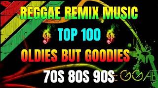 REGGAE REMIX NONSTOP || OLDIES BUT GOODIES REGGAE MIX || TOP 100 OPM VIBES REGGAE SONGS 2022