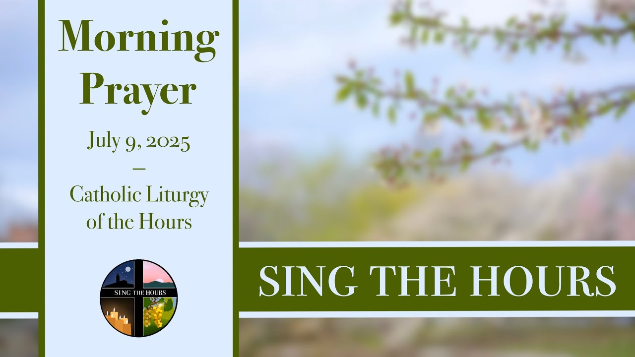 7 9 25 Lauds Wednesday Morning Prayer Of The Liturgy Of The Hours
