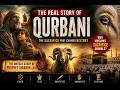 Why Muslims Sacrifice Animals | The Real Story of Qurbani | The Untold Story Of PROPHET IBRAHIM (AS)