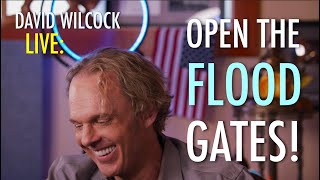 David Wilcock LIVE: Open the Flood Gates!