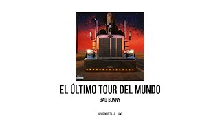 Bad Bunny - EL ÚLTIMO TOUR DEL MUNDO (Álbum Completo Mezclado)