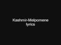 Kashmir - Melpomene (lyrics)