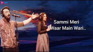 Sammi Meri Waar ( LYRICS ) Umair Jaswal | Quratulain Balouch | Coke Studio Season 8