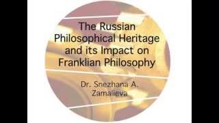 The Russian Philosophical Heritage and its Impact on Franklian Philosophy