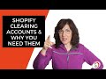 Why you should be using Clearing Accounts for your Shopify bookkeeping