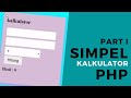 Project PHP : Kalkulator Paling Mudah