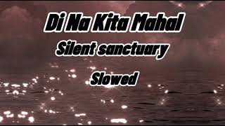 Di Na Kita Mahal by Silent Sanctuary (Slowed) by AkosiMellow