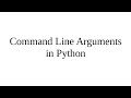 Command Line Arguments in Python