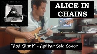 Alice In Chains - Red Giant (Guitar Solo Cover)
