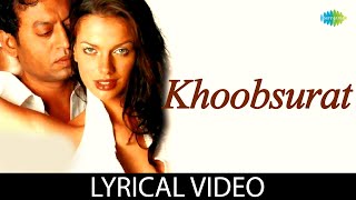 Khoobsurat with lyrics | Irrfan Khan | Rog | M.M Kreem | Udit Narayan | Ilene Hamann