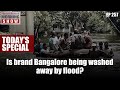 Is brand Bangalore being washed away by flood?