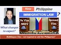 THE TRUTH ABOUT THE NEW PHILIPPINE IMMIGRATION LAW