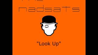 The Nadsats - Look Up