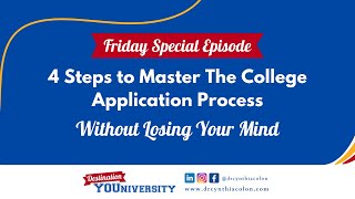4 Steps to Master The College Application Process Without Losing Your Mind