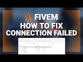 FiveM – How to Fix “Connection Failed” Error! | Complete 2025 Guide