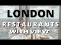 BEST LONDON RESTAURANTS WITH A VIEW (2024)