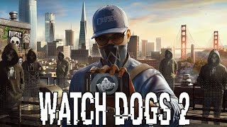 WATCH DOGS 2 All Cutscenes Full Movie (Game Movie) - All Main Campaign/Side Ops