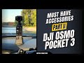 DJI Osmo Pocket 3 | Must Have Accessories Part II