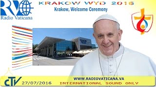 Pope Francis in Poland: Welcome Ceremony