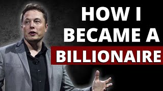 How to Elon Musk became a billionaire #trending #elonmusk #motivation #billionaire #newvideo #how