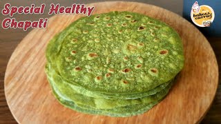 ചപ്പാത്തി ഇങ്ങനെ കഴിച്ചിട്ടുണ്ടോ? | Healthy Chapati |SpinachChapati |Healthy Chapathi|Green Chapathi