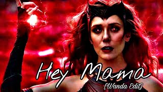 Wanda X Hey Mama [Edit]🥵🔥 [4k@60fps]  #marvel