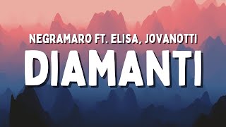 Negramaro ft. Elisa, Jovanotti - Diamanti (Testo/Lyrics)