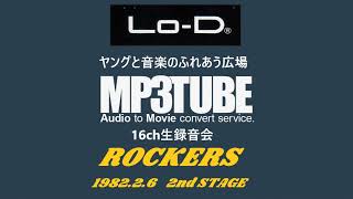 1982 2 6  『ROCKERS』 2nd STAGE at Lo-D plaza