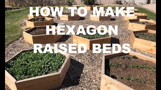 How to build hexagon shaped raised garden beds