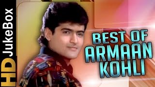 Best Of Armaan Kohli Songs Jukebox | Bollywood Superhit Songs Collection | Evergreen Hindi Songs