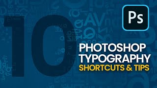 10+ Photoshop Typography Tips & Tricks That'll Speed Up Your Workflow