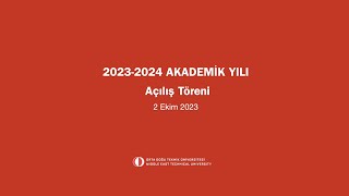 2023-2024 Akademik Yılı Açılış Töreni