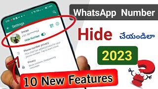Whatsapp 10 New Features You Should Know In 2023 🤩 Whatsapp Number Hide చేయండిలా 😍 Telugu tech pro