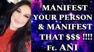 MANIFEST YOUR SP \u0026 MANIFEST THAT $$$$ ft  ANI