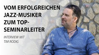 Vom erfolgreichen Jazz-Musiker zum TOP-Seminarleiter