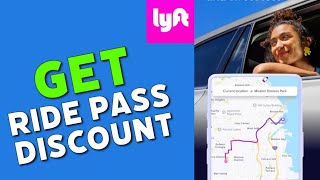 How to Get Lyft Ride Pass Discounts 2025?