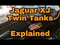 Jaguar XJ6 & XJ12 Twin Fuel Tanks Explained