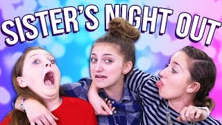 Sisters Night Out | Music Countdown Vlog Day 3