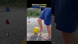 Ranking Funniest Chicken Scream 💀
