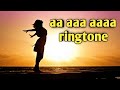 Female version - aa aaa aaaa ringtone | sad ringtone