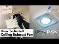 How to install ceiling exhaust fan / install washroom exhaust / how to install bathroom fan  ASTBERG