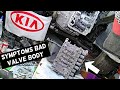 SYMPTOMS OF BAD TRANSMISSION VALVE BODY ON KIA OPTIMA FORTE SORENTO SPORTAGE SOUL RIO