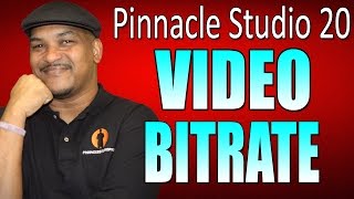 Pinnacle Studio 20 Ultimate | Bitrate Tutorial