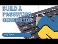 Build A Password Generator Using Python