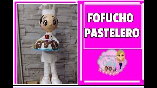 CLASE # 39 FOFUCHO PASTELERO