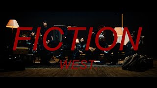 WEST. - FICTION［ Music （YouTube Ver.）］